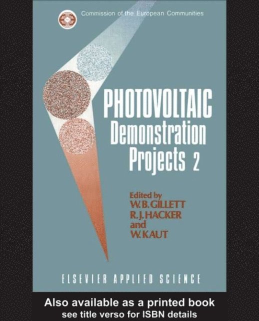 W. Kaut, R.J. Hacker, W.B. Gillett - Photovoltaic Demonstration Projects 2, E-bok