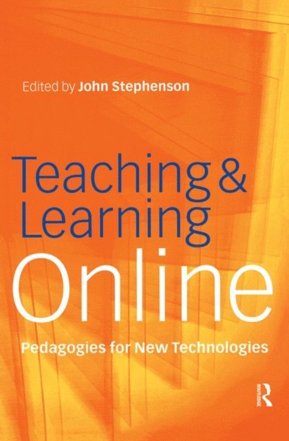 John Stephenson - Teaching & Learning Online, E-bok
