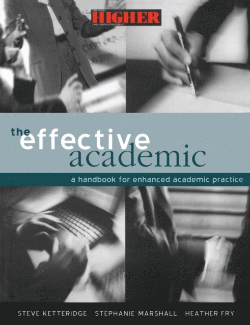 Stephanie Marshall, Steve Ketteridge, Heather Fry - Effective Academic, E-bok