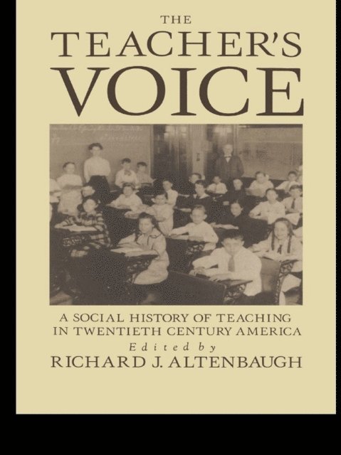 Richard Altenbaugh - Teacher's Voice, E-bok
