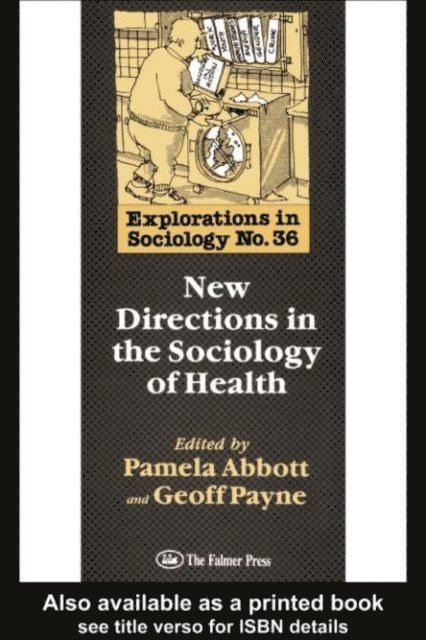 Geoff Payne - New Directions In The Sociology Of Health, E-bok