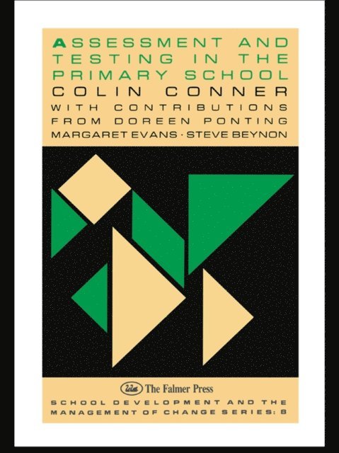 Colin Conner - Assessment And Testing In The Primary School, E-bok