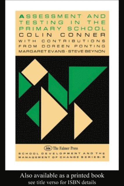 Colin Conner - Assessment And Testing In The Primary School, E-bok