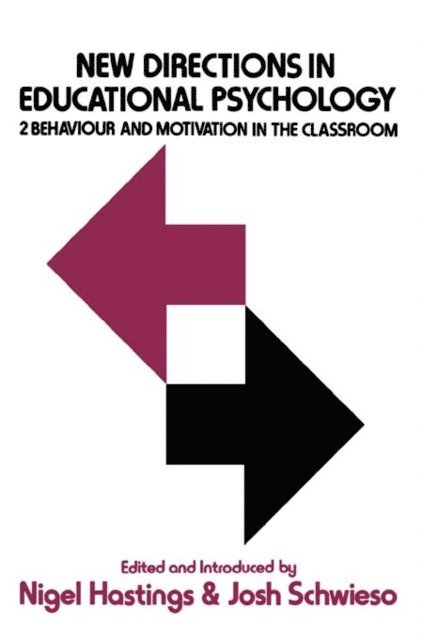 Josh Schwieso, Nigel Hastings - New Directions in Educational Psychology, E-bok