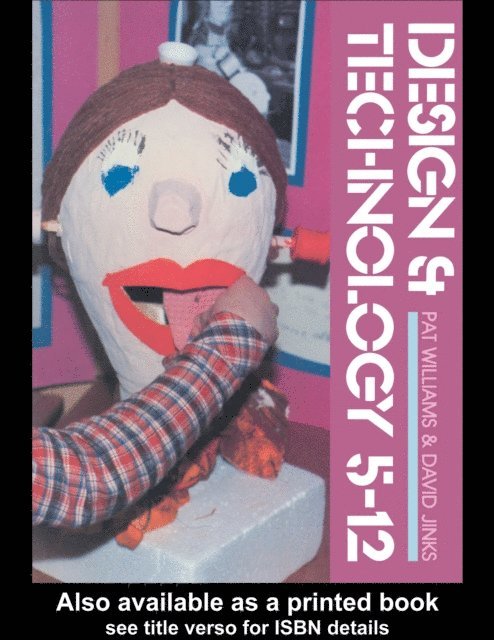 David Jinks, Patricia Williams - Design And Technology 5-12, E-bok