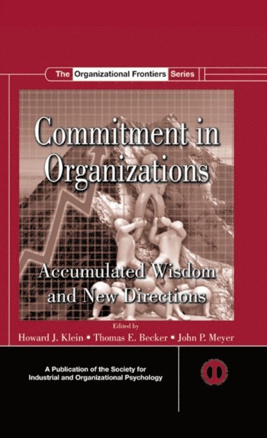 John P. Meyer, Thomas E. Becker, Howard J. Klein - Commitment in Organizations, E-bok