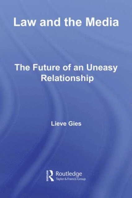 Lieve Gies - Law and the Media, E-bok