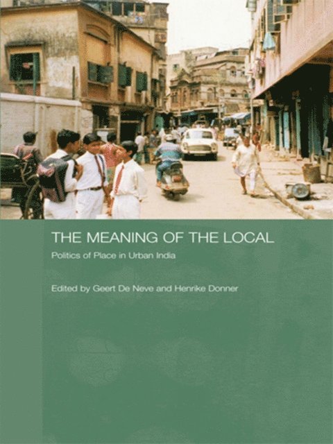 Henrike Donner, Geert de Neve - Meaning of the Local, E-bok
