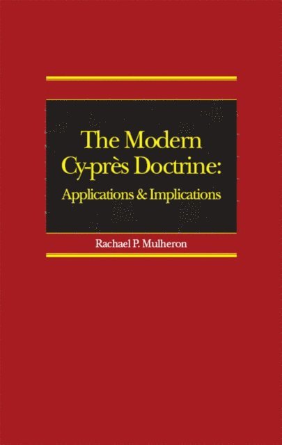 Rachael Mulheron - Modern Cy-prA*s Doctrine, E-bok