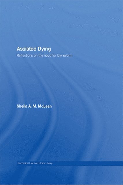 Sheila McLean - Assisted Dying, E-bok