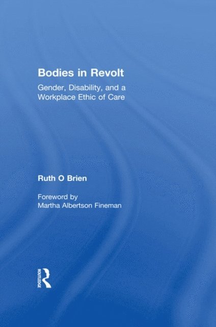 Ruth O'Brien - Bodies in Revolt, E-bok