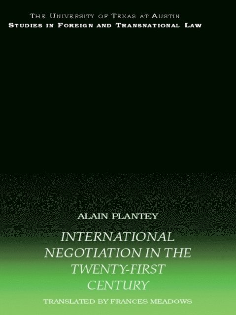 Alain Plantey - International Negotiation in the Twenty-First Century, E-bok