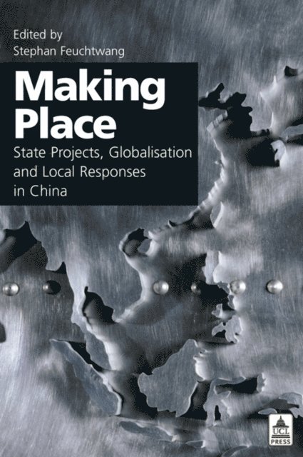 Stephan Feuchtwang - Making Place, E-bok