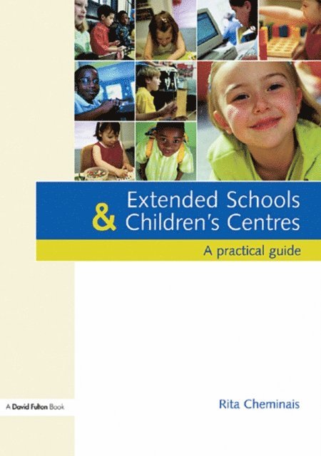 Rita Cheminais - Extended Schools and Children's Centres, E-bok