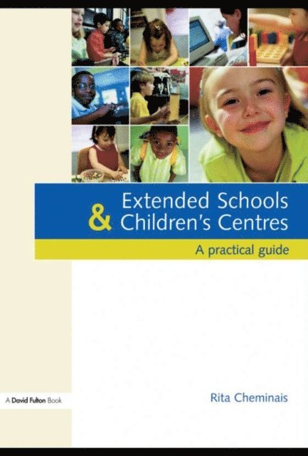 Rita Cheminais - Extended Schools and Children's Centres, E-bok