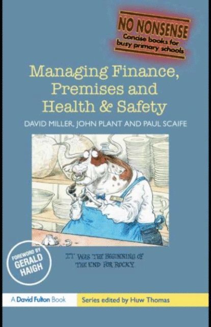 Paul Scaife, John Plant, David Miller - Managing Finance, Premises and Health & Safety, E-bok
