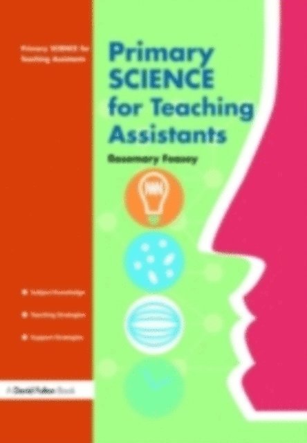 Rosemary Feasey - Primary Science for Teaching Assistants, E-bok