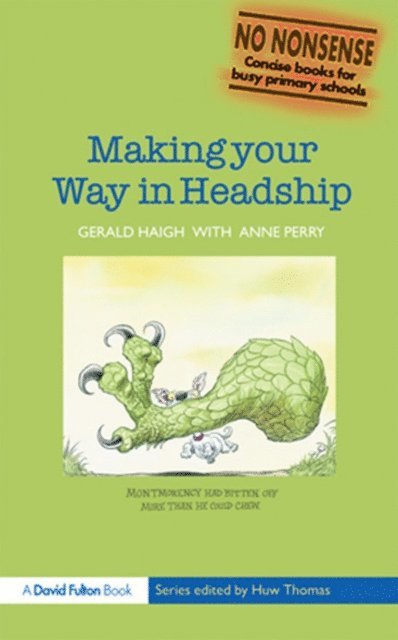 Anne Perry, Gerald Haigh - Making your Way in Headship, E-bok