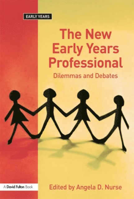 Angela D. Nurse - New Early Years Professional, E-bok