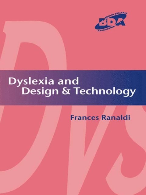Frances Ranaldi - Dyslexia and Design & Technology, E-bok. Tillgänglighet: Lägg i varukorg