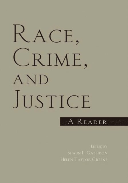 Helen Taylor Greene, Shaun Gabbidon - Race, Crime, and Justice, E-bok
