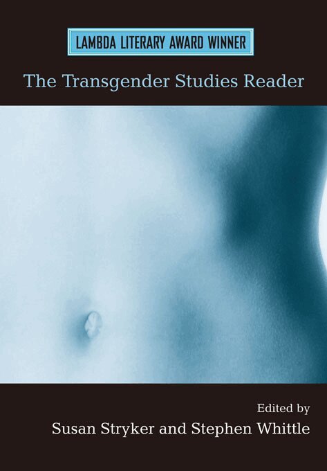 Susan Stryker, Stephen Whittle - Transgender Studies Reader, E-bok