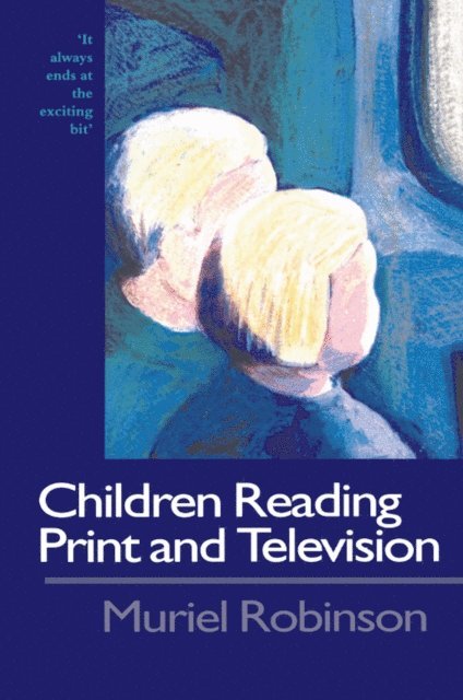 Muriel Robinson, Dr Muriel Robinson - Children Reading Print and Television Narrative, E-bok