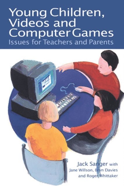 Roger Whittaker, Bryn Davies, Jane Wilson, Jack Sanger - Young Children, Videos and Computer Games, E-bok