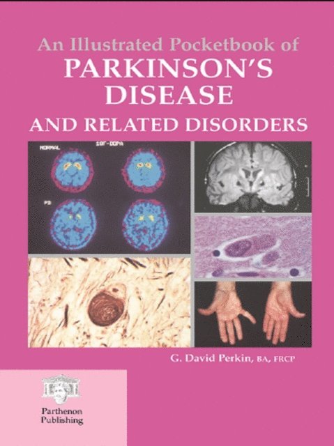 G. David Perkin - Illustrated Pocketbook of Parkinson's Disease and Related Disorders, E-bok