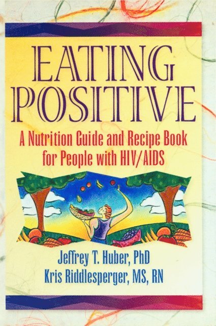 Kris Riddlesperger, Jeffrey T Huber - Eating Positive, E-bok