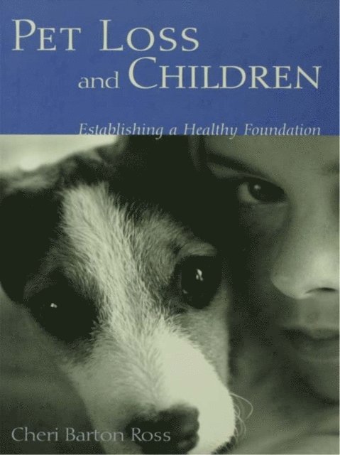 Cheri Barton Ross - Pet Loss and Children, E-bok