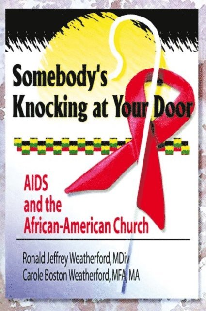 Ronald J Weatherford, Carole B Weatherford, Harold G Koenig - Somebody's Knocking at Your Door, E-bok