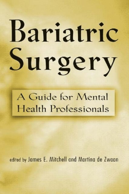 Martina de Zwaan, James E. Mitchell - Bariatric Surgery, E-bok
