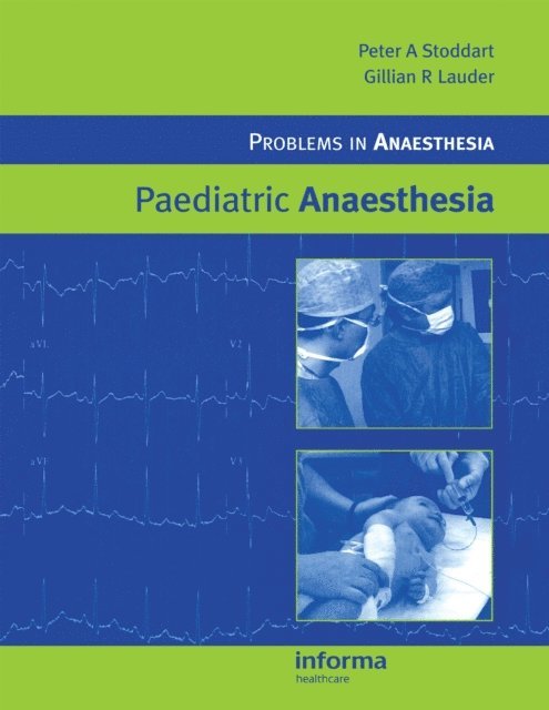 Gill R. Lauder, Peter A. Stoddart - Paediatric Anaesthesia, E-bok