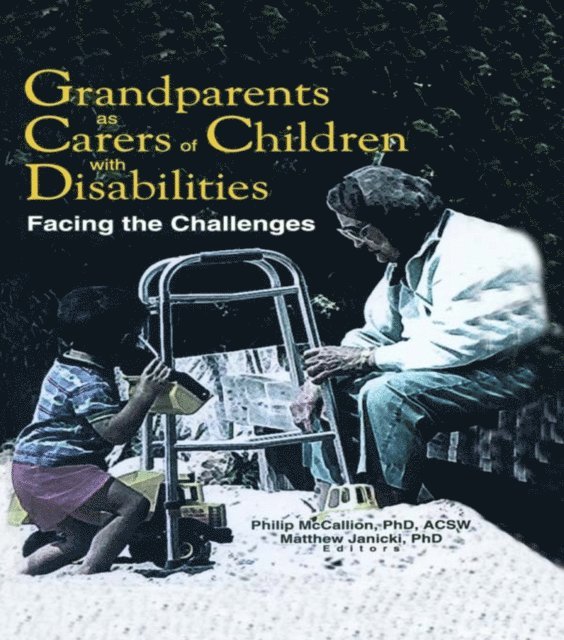 Matthew Janicki, Phillip Mccallion - Grandparents as Carers of Children with Disabilities, E-bok