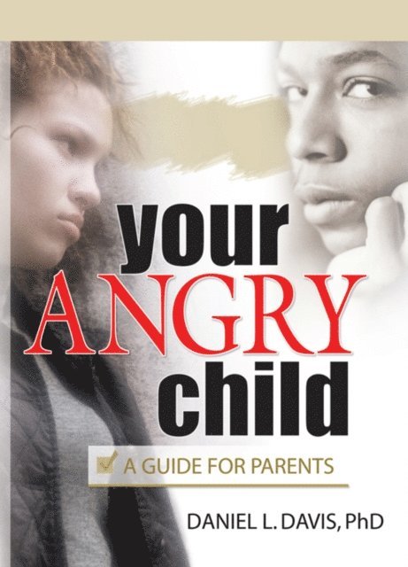 Daniel L Davis - Your Angry Child, E-bok