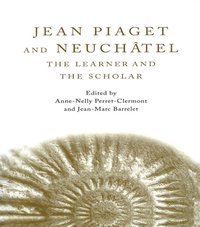 Jean Piaget and Neuchâtel
