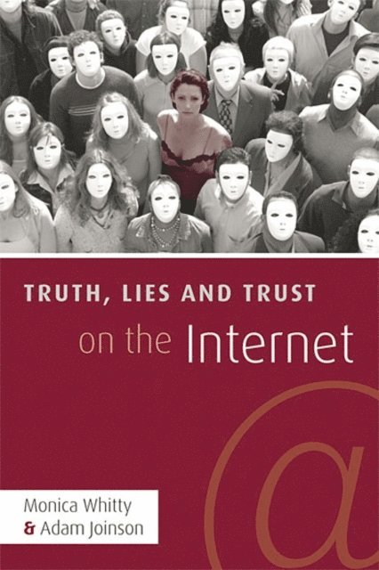 Adam Joinson, Monica T. Whitty - Truth, Lies and Trust on the Internet, E-bok