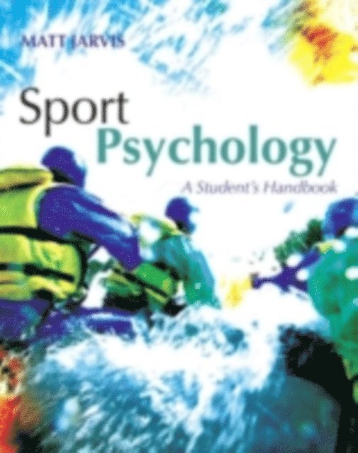 Matt Jarvis - Sport Psychology: A Student's Handbook, E-bok