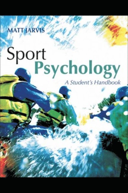 Matt Jarvis - Sport Psychology: A Student's Handbook, E-bok