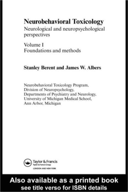 Stanley Berent, James W. Albers - Neurobehavioral Toxicology: Neurological and Neuropsychological Perspectives, Volume II, E-bok