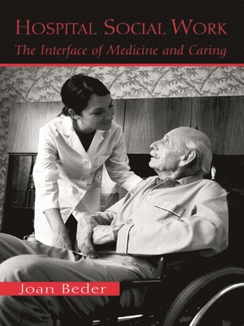Joan Beder - Hospital Social Work, E-bok. Tillgänglighet: Lägg i varukorg