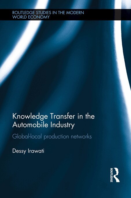 Dessy Irawati - Knowledge Transfer in the Automobile Industry, E-bok