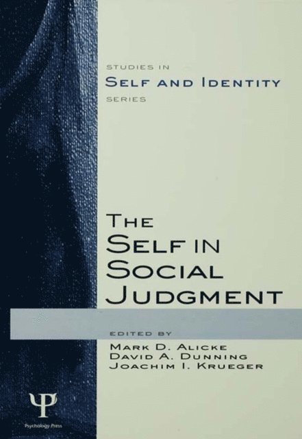 Joachim Krueger, David A. Dunning, Mark D. Alicke - Self in Social Judgment, E-bok