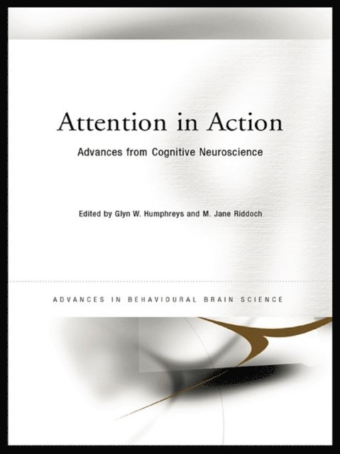 Jane Riddoch, Glyn Humphreys - Attention in Action, E-bok