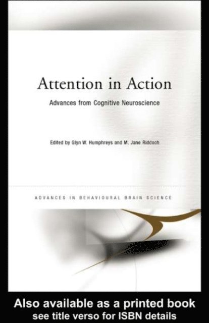 Jane Riddoch, Glyn Humphreys - Attention in Action, E-bok