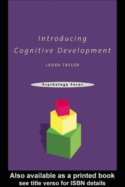 Laura Taylor - Introducing Cognitive Development, E-bok
