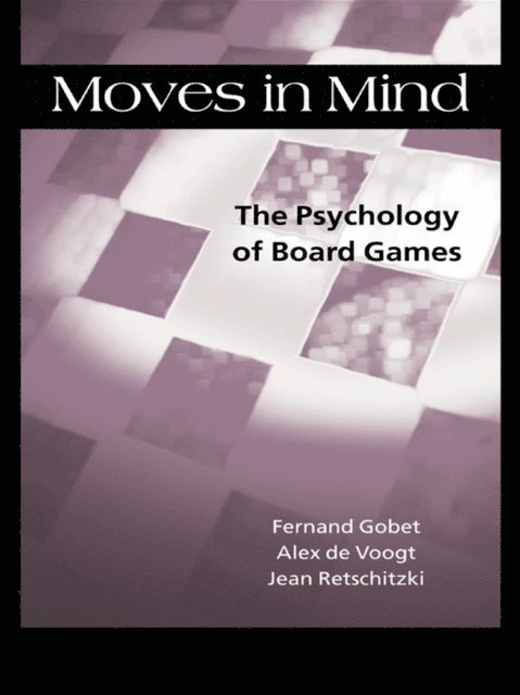 Alex de Voogt, Jean Retschitzki, Fernand Gobet - Moves in Mind, E-bok