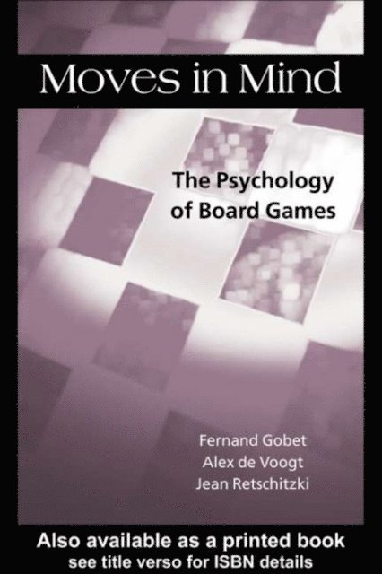 Alex de Voogt, Jean Retschitzki, Fernand Gobet - Moves in Mind, E-bok