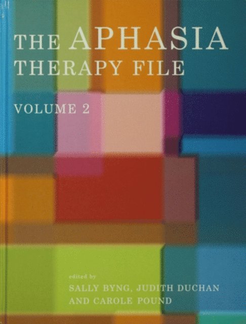Carole Pound, Judith Felson Duchan, Sally Byng - Aphasia Therapy File, E-bok